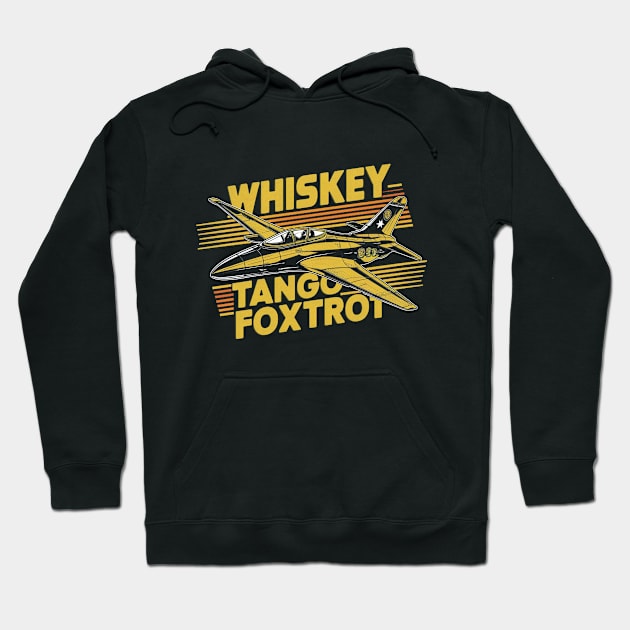 Whiskey Tango Foxtrot Fighter Jet Hoodie by Moulezitouna